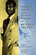 Harlem Gallery & Other Poems of Melvin B Tolson