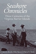 Seashore Chronicles: Three Centuries of the Virginia Barrier Island