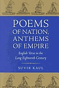 Poems of Nation, Anthems of Empire: English Verse in the Long Eighteenth Century