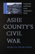 Ashe County's Civil War: Community and Society in the Appalachian South
