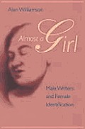 Almost a Girl Male Writers & Female Identification