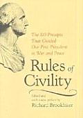 Rules of Civility The 110 Precepts That Guided Our First President in War & Peace