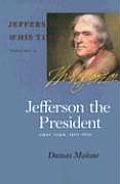 Jefferson the President: First Term, 1801-1805 Volume 4