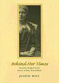 Behind Her Times: Transition England in the Novels of Mary Arnold Ward