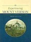 Experiencing Mount Vernon: Eyewitness Accounts, 1784-1865