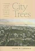 City Trees A Historical Geography From