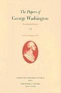 The Papers of George Washington: 1 June-31 August 1793 Volume 13