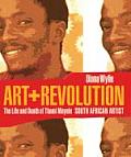 Art + Revolution: The Life and Death of Thami Mnyele, South African Artist