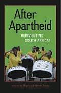 After Apartheid: Reinventing South Africa?