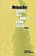 Above All, Don't Look Back