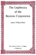 The Legitimacy of the Business Corporation in the Law of the United States, 1780-1970