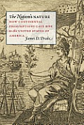 The Nation's Nature: How Continental Presumptions Gave Rise to the United States of America