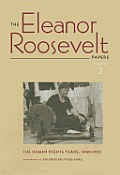 The Eleanor Roosevelt Papers: The Human Rights Years, 1949-1952 Volume 2