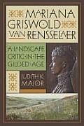 Mariana Griswold Van Rensselaer: A Landscape Critic in the Gilded Age