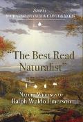 Best Read Naturalist Nature Writings of Ralph Waldo Emerson