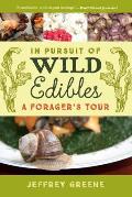 In Pursuit of Wild Edibles A Foragers Tour