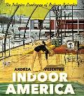 Indoor America: The Interior Landscape of Postwar Suburbia