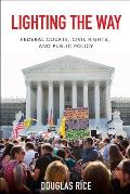 Lighting the Way: Federal Courts, Civil Rights, and Public Policy