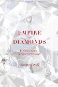 Empire of Diamonds: Victorian Gems in Imperial Settings