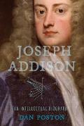 Joseph Addison: An Intellectual Biography