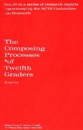 The Composing Processes of Twelfth Graders