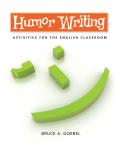 Humor Writing: Activities for the English Classroom