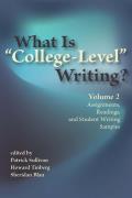 What Is College-Level Writing? Volume 2: Assignments, Readings, and Student Writing Samples