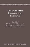 Centenary Ed Works Nathaniel Hawthorne: Vol. III, the Blithedale Romance and Fan