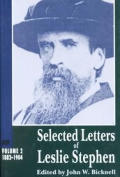 Selected Letters Leslie Stephen: Volume II: 1882-1904 Volume 2