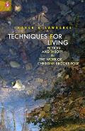 Techniques for Living: Fiction and Theory in the Work of Christine Brooke-Rose
