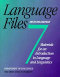 Language Files 7th Edition Materials For An Intr