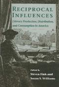 Reciprocal Influences: Literary Production, Distribution, and C