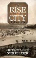 Rise Of The City 1878 1898