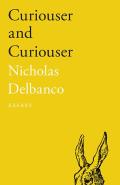 Curiouser and Curiouser: Essays