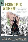 Economic Women: Essays on Desire and Dispossession in Nineteenth-Century British Culture