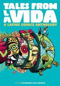 Tales from La Vida A Latinx Comics Anthology
