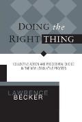 Doing the Right Thing: Collective Action & Procedural Choice in New Legislative Process