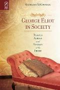 George Eliot in Society: Travels Abroad and Sundays at the Priory