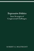 Expressive Politics: Issue Strategies of Congressional Challengers