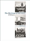 The Buildings of Detroit: A History