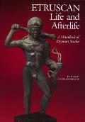 Etruscan Life and Afterlife: A Handbook of Etruscan Studies