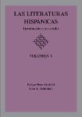 Las Literaturas Hispanicas: Introduccion a su estudio: Volumen 1