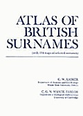 Atlas of British Surnames with 154 Maps of Selected Surnames