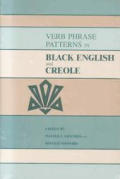 Verb Phrase Patterns in Black English & Creole