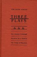 Three Plays: The Broken Calabash, Parables for a Season, and the Reighn of Wazobia
