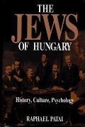 Jews of Hungary History Culture Psychology