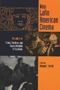 New Latin American Cinema: Theories, Practices, and Transcontinental Articulations Vol. 1