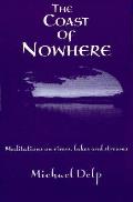 The Coast of Nowhere: Meditations on Rivers, Lakes, and Streams