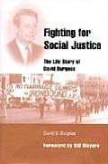 Fighting for Social Justice The Life of David Burgess
