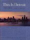 This Is Detroit, 1701-2001: An Illustrated History